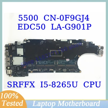 KN-0F9GJ4 0F9GJ4 F9GJ4 Pre Dell 5500 S SRFFX I5-8265U CPU EDC50 LA-G901P Notebook základnej Dosky, 100%Plná Testované Dobre funguje