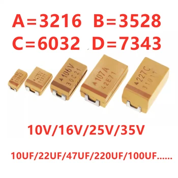 (10PCS) Pôvodné 6.3 V 47UF 3216 SMD tantal kondenzátor A/B/C/D 224V 25V/16V/10V/50 1uf 106 22uf 10uf 4.7 UF 100UF 220UF 476J