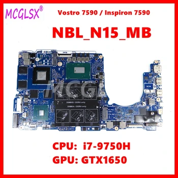 NBL_N15_MB Notebook Doske Pre DELL Vostro 7590 Inspiron 7590 Notebook Doska s i7-9750H CPU GTX1650 GPU CN:0JKGD4