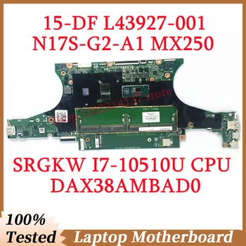 Pre HP 15-DF L43927-001 L43927-601 L77361-601 W/SRGKW I7-10510U CPU DAX38AMBAD0 Notebook Doske N17S-G2-A1 MX250 100% Testované